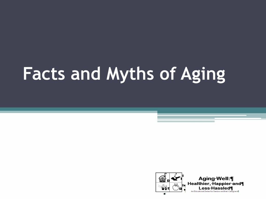 The politics of healthy aging: myths and facts