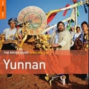 The Rough Guide to the Music of Yunnan - modern reworkings of Chinese songs