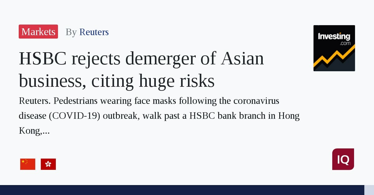 HSBC rejects division of Asian businesses, citing huge risks